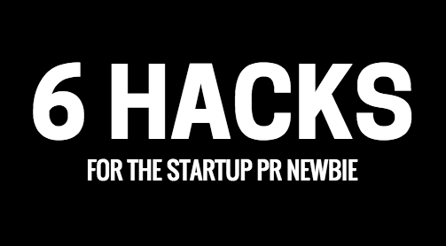 6 Organizational Hacks for the New Startup PR Pro