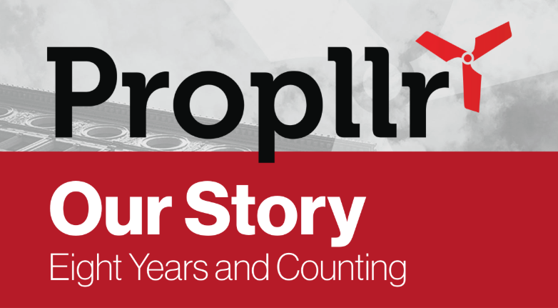 Celebrating 8 Years as Propllr